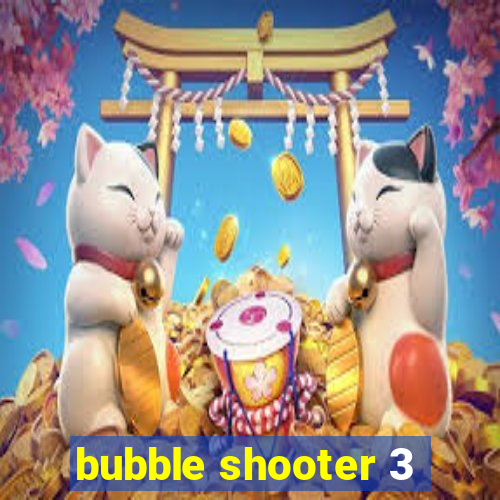 bubble shooter 3